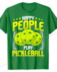 Happy People Play Pickleball T-Shirt