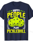 Happy People Play Pickleball T-Shirt