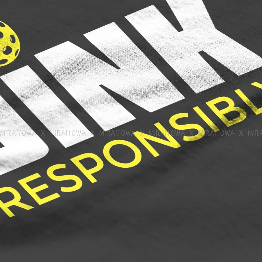 Dink Responsibly T-Shirt