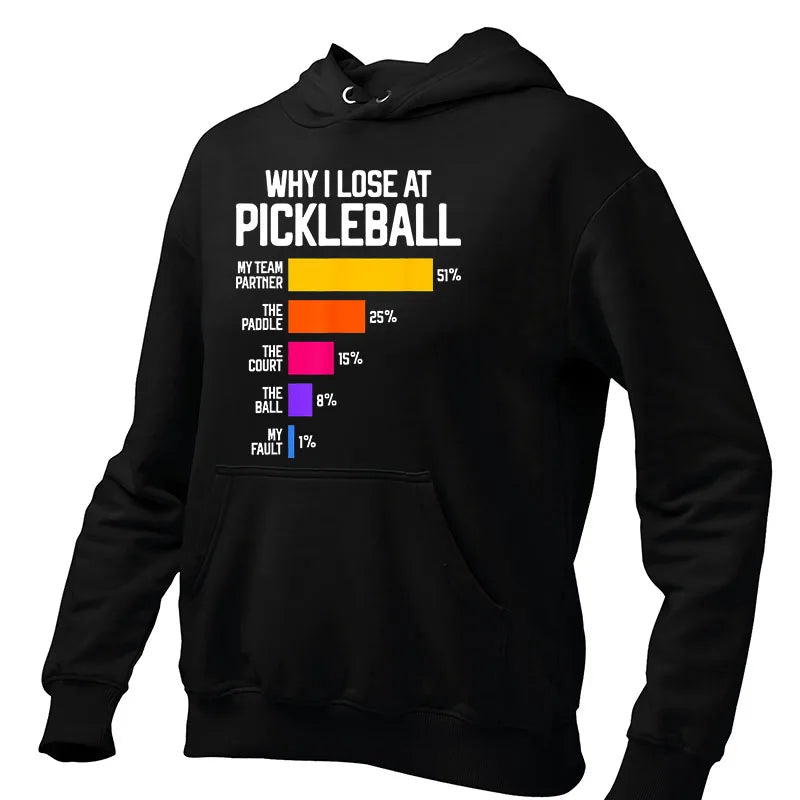 Why I Lose At Pickleball Sweatshirt